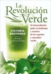 La Revolución Verde – Victoria Boutenko.