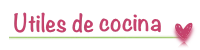 Utiles de Cocina
