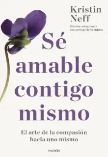 Sé amable contigo mismo Sé amable contigo mismo